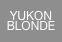 YUKON
BLONDE